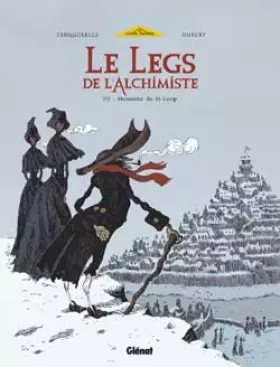 Couverture du produit · Le Legs de l'Alchimiste, Tome 3 : Monsieur de St-Loup