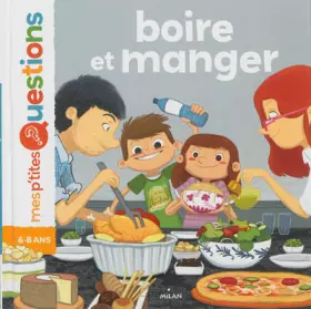 Couverture du produit · Boire et manger: Auteur : Pascale Hédelin. Illustrateur : Oriol Vidal