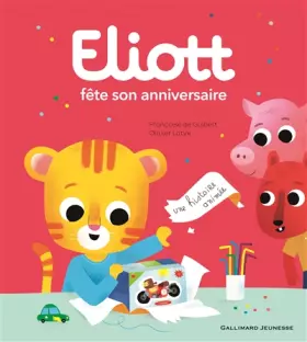 Couverture du produit · ELIOTT FETE SON ANNIVERSAIRE