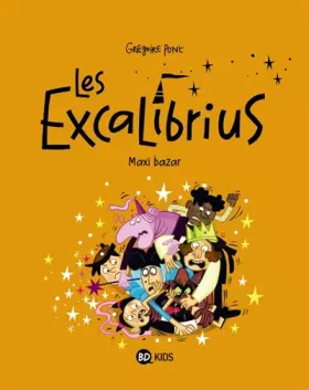 Couverture du produit · Les Excalibrius, Tome 03: Maxi bazar