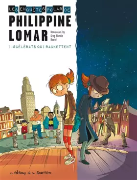 Couverture du produit · Les Enquêtes « polar » de Philippine Lomar - Tome 1 - Scélérats qui rackettent