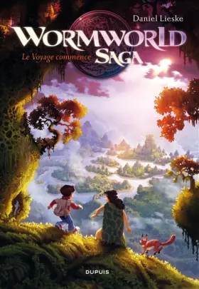 Couverture du produit · Wormworld Saga - tome 1 - Le voyage commence