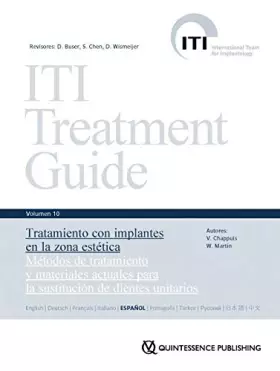 Couverture du produit · ITI Treatment Guide Vol.10. Tratamiento con implantes en la zona estética. Métodos de tratamiento y materiales actuales para la