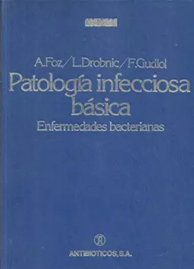 Couverture du produit · Enfermedades infecciosas básicas. Enfermedades bacterianas (Foz / Drobnic / Gudiol)