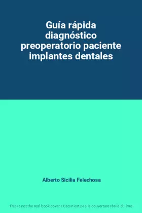 Couverture du produit · Guía rápida diagnóstico preoperatorio paciente implantes dentales