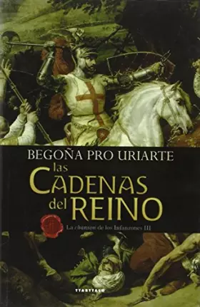 Couverture du produit · Las cadenas del reino: La chanson de los infanzones III: 79 (Abra)