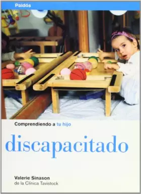 Couverture du produit · Comprendiendo a tu hijo discapacitado: 1 (Nueva Clínica Tavistock)