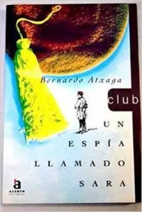 Couverture du produit · Un espia llamado Sara