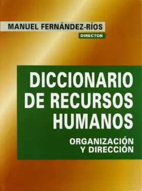 Couverture du produit · Diccionario de recursos humanos: Organización y dirección: Organizacion y Direccion (DICCIONARIOS)