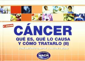 Couverture du produit · Cancer II - que es, que lo causa y como tratarlo