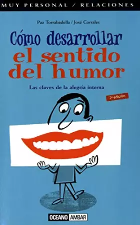 Couverture du produit · Cómo desarrollar tu sentido del humor: Las claves de la alegría interna (Muy personal / Relaciones)