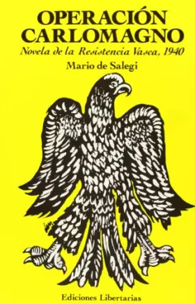 Couverture du produit · Operacion carlomagno (Narrativa (libertarias))