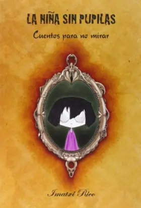 Couverture du produit · Niña sin pupilas, la - cuentos para no mirar