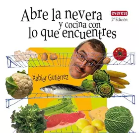 Couverture du produit · Abre la nevera y cocina lo que encuentres (Sin rodeos)