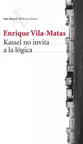 Couverture du produit · Kassel no invita a la lógica (Biblioteca Breve)