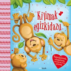 Couverture du produit · Kilimak Egizkidazu (GIFTBOOK- TICKLEME)