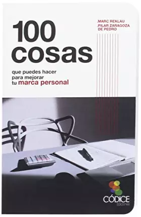 Couverture du produit · 100 cosas que puedes hacer para mejorar tu marca personal (EMPRESA)