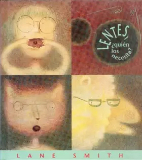 Couverture du produit · Lentes, ¿quién los necesita?