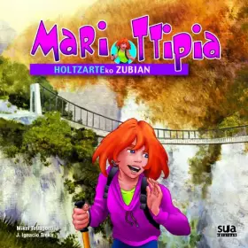 Couverture du produit · Mari Ttipia Holtzarteko zubian: 3