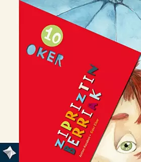 Couverture du produit · Zipriztin berriak: 10 (OKER)