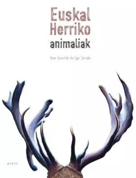 Couverture du produit · Euskal Herriko animaliak (Euskal Kultura - Cultura Vasca)