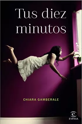 Couverture du produit · Tus diez minutos (Espasa Narrativa)