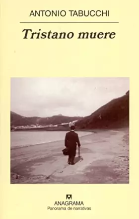 Couverture du produit · Tristano muere: 588 (Panorama de narrativas)