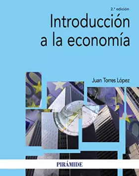 Couverture du produit · Introducción a la economía (Economía Y Empresa)