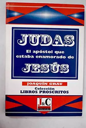 Couverture du produit · Judas, el apostol que estaba enamorado de Jesús