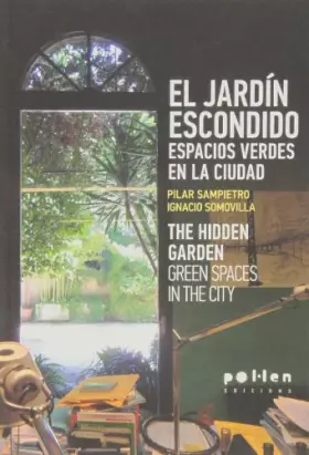 Couverture du produit · El jardín escondido.: Espacios verdes en la ciudad: 6 (Producció Neta)