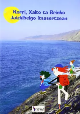 Couverture du produit · Korri, Xalto Ta Brinko Jaizkibelgo Itsasertzean (Ixerka! Ipuin Bilduma)