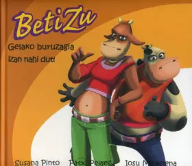 Couverture du produit · Betizu - Gelako Buruzagia Izan Nahi Dut