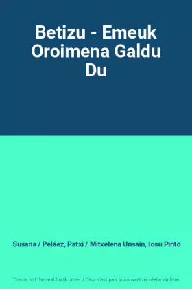 Couverture du produit · Betizu - Emeuk Oroimena Galdu Du