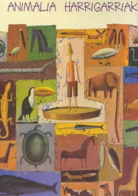 Couverture du produit · Animalia harrigarriak (HAURRENTZAKO ALBUMAK)