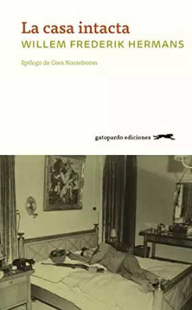 Couverture du produit · La casa intacta: Epílogo de Cees Nooteboom (GATOPARDO)