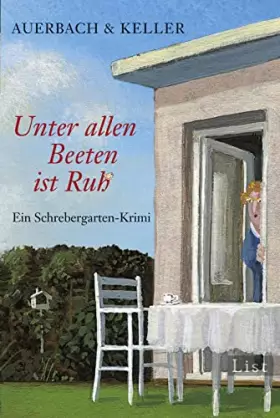 Couverture du produit · Unter allen Beeten ist Ruh: Ein Schrebergarten-Krimi (Ein Pippa-Bolle-Krimi, Band 1)