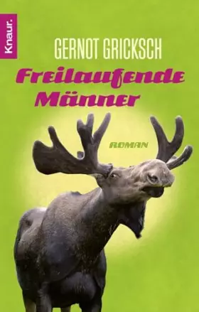 Couverture du produit · Freilaufende Männer: Roman