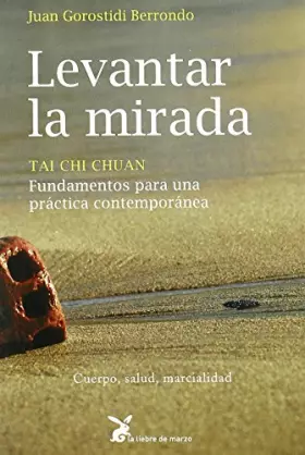 Couverture du produit · Levantar la mirada - tai chi chuan (CUERPO Y CONSCIENCIA)
