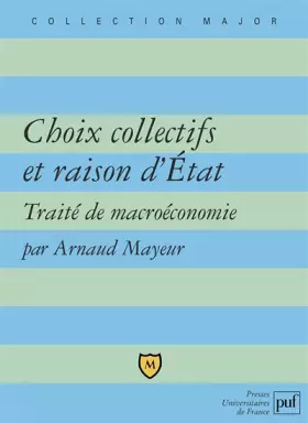 Couverture du produit · Choix collectifs et raison d'Etat : Traité de macroéconomie