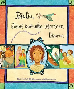Couverture du produit · Biblia, Jesusi Buruzko Istorioen Liburua: Istorio guztiek haren izena xuxurlatzen dute: 1 (Andamio Kids)