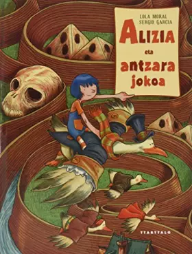 Couverture du produit · Alizia eta antzara jokua (Album ilustratuak)