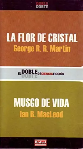 Couverture du produit · Flor de cristal, la / musgo de vida
