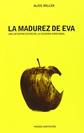 Couverture du produit · La madurez de Eva: Una interpretación de la ceguera emocional: 71 (Contextos)