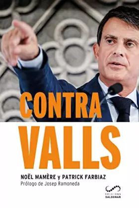 Couverture du produit · Contra valls: La historia de un aventurero que quiere reinar en Barcelona (FORA DE COL·LECCIO)