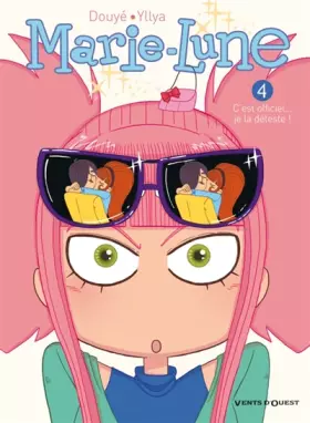 Couverture du produit · Marie Lune - Tome 04: C'est officiel... je la déteste !