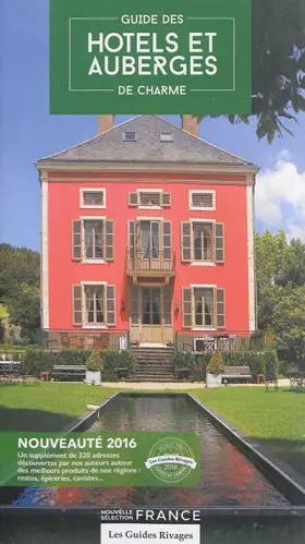 Couverture du produit · Guide des hôtels et auberges de charme : Sélection France