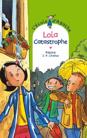 Couverture du produit · L'Ecole d'Agathe, Tome 41 : Lola catastrophe
