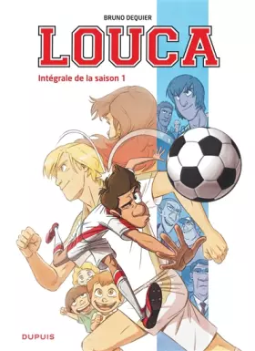 Couverture du produit · Louca - L'intégrale - Tome 1 - Intégrale de la saison 1