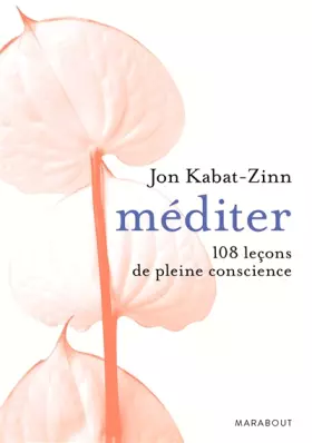 Couverture du produit · Méditer 108 leçons de pleine conscience: 108 leçons de pleine conscience