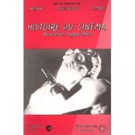 Couverture du produit · Histoire du cinéma : Nouvelles approches